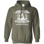 my dad is my guardian angel hoodie - military green