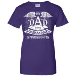 my dad is my guardian angel womens t shirt - lady t shirt - purple