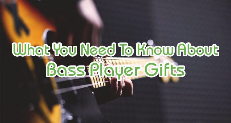 Bass Player Gifts