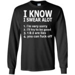 i know i swear a lot long sleeve - black