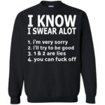 i know i swear a lot sweatshirt - black