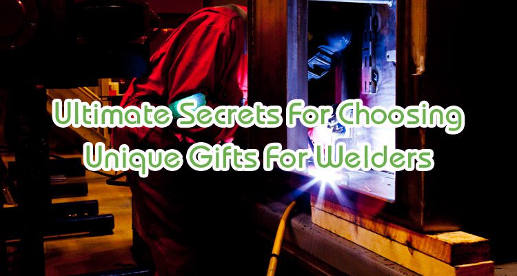 unique gifts for welders