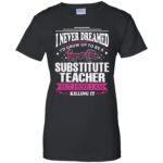 substitute teacher womens t shirt - lady t shirt - black