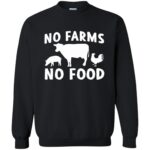 no farms no food sweatshirt - black