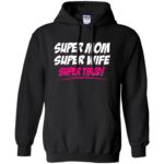 super mom super tired hoodie - black