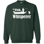 fish whisperer sweatshirt - forest green