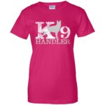 k9 handler womens t shirt - lady t shirt - pink heliconia