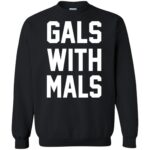 Gals With Mals sweatshirt - black