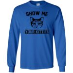 Show Me Your Kitties long sleeve - royal blue
