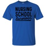 Nursing School Survivor t shirt - royal blue