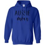Aussie Mom hoodie - royal blue