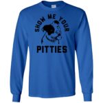 Show Me Your Pitties long sleeve - royal blue