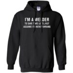 I'm A Welder hoodie - black