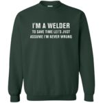 I'm A Welder sweatshirt - forest green