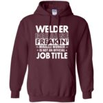 WELDER Funny Job title hoodie - maroon