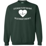 cute nurse sweatshirt - forest green