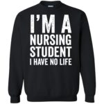 I'm A Nursing Student sweatshirt - black