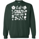 Crazy Plant Lady sweatshirt - forest green