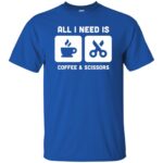Coffee & Scissors - Funny Hair Stylist t shirt - royal blue