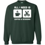 Coffee & Scissors - Funny Hair Stylist sweatshirt - forest green