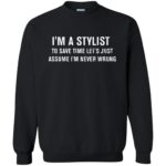 I'm A Stylist sweatshirt - black