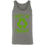 Dont  Be Trashy - Image 5