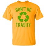 Dont  Be Trashy - Image 10