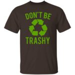 Dont  Be Trashy - Image 9