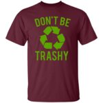 Dont  Be Trashy - Image 11