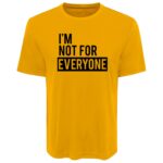 Im Not For Everyone - Image 2