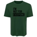 Im Not For Everyone - Image 4