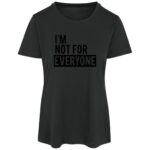 Im Not For Everyone - Image 6