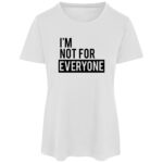 Im Not For Everyone - Image 7
