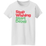 Stop Wishing Start Doing - Image 7
